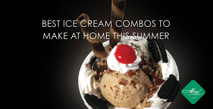 BEST ICE CREAM COMBOS TO MAKE AT HOME THIS SUMMER