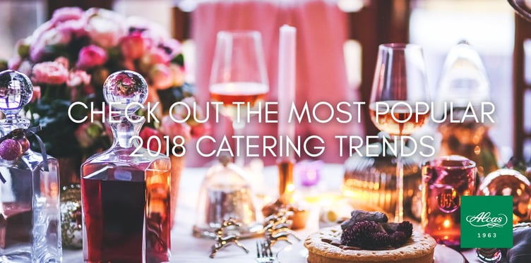 CHECK OUT THE MOST POPULAR 2018 CATERING TRENDS.jpg