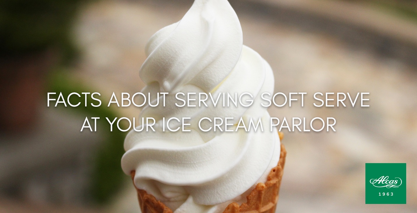 FACTS ABOUT SERVING SOFT SERVE AT YOUR ICE CREAM PARLOR