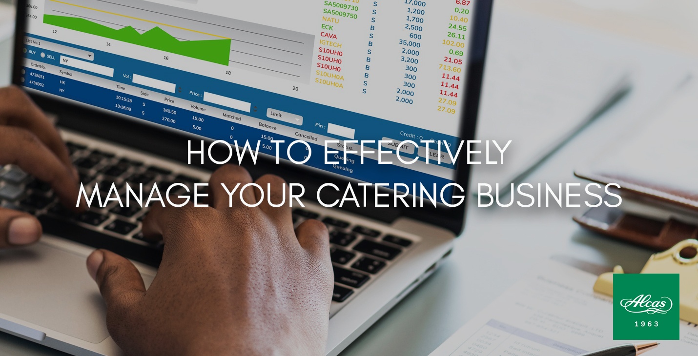 HOW TO EFFECTIVELY MANAGE YOUR CATERING BUSINESS