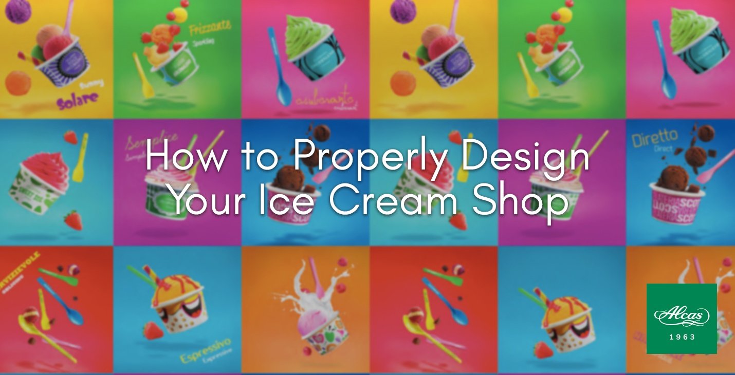 How to Properly Design Your Ice Cream Shop
