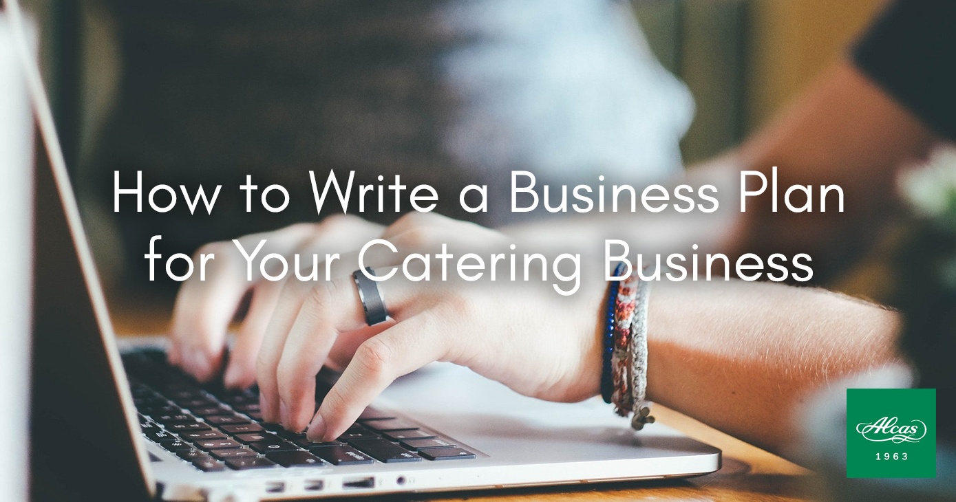 How to Write a Business Plan for Your Catering Business